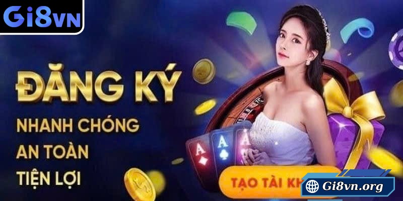 Các bước Đăng ký tài khoản đơn giản, dễ thao tác